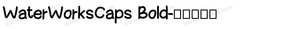 WaterWorksCaps Bold字体转换